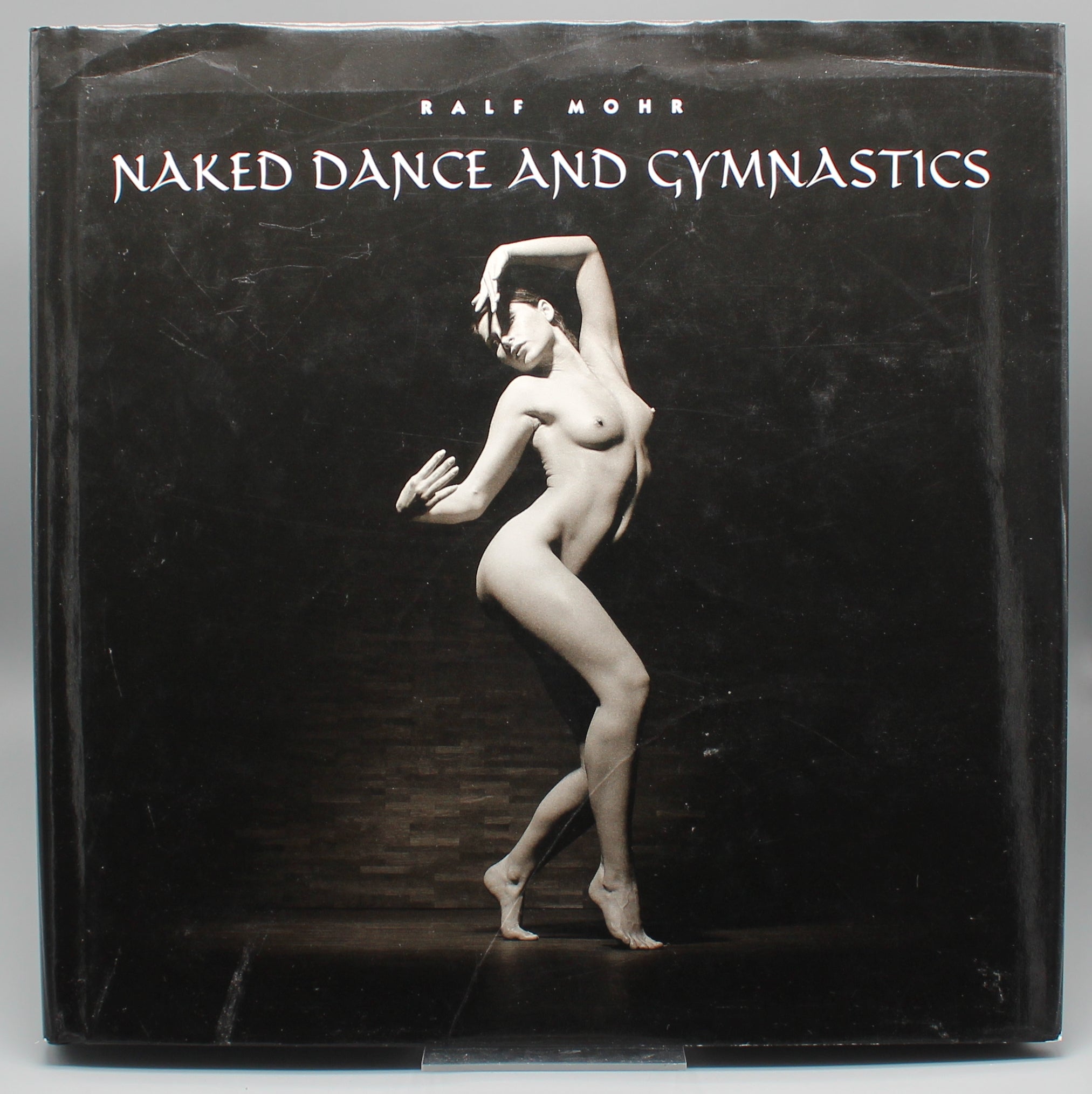 Ralf Mohr | Naked Dance & Gymnastics | Gebundene Ausgabe | Erotik