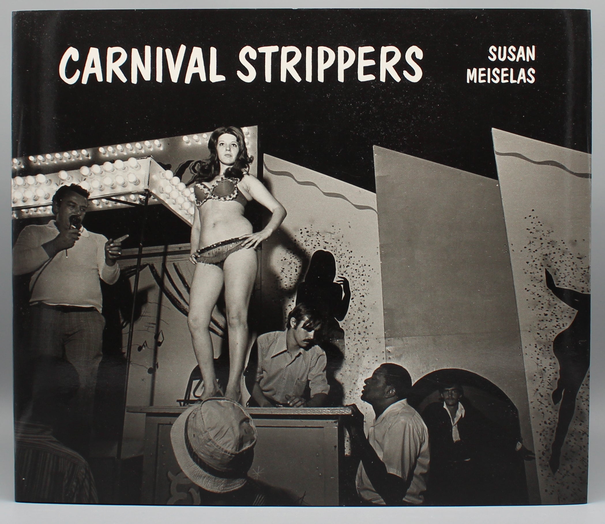 Susan Meiselas | Carnival Strippers | Gebundene Ausgabe | Erotik, Carnival